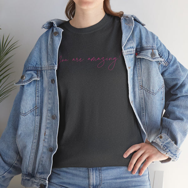 ¡Eres fabuloso! Camiseta unisex de algodón pesado